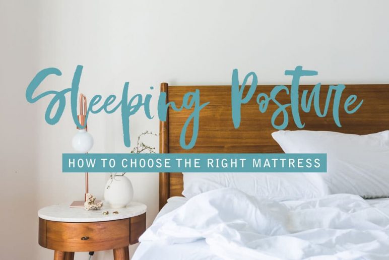 Sleeping Posture: How to Choose the Right Mattress