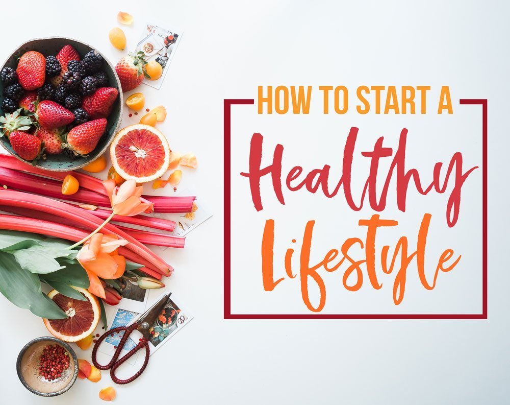 How to Start a Healthy Lifestyle